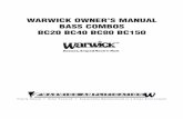 WARWICK OWNER’S MANUAL BASS COMBOS BC20 BC40 BC80 … · WARWICK OWNER’S MANUAL BASS COMBOS BC20 BC40 BC80 BC150 Family Owned Solar Powered Sustainably Manufactured in a Green