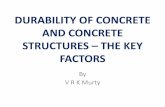 DURABILITY OF CONCRETE AND CONCRETE STRUCTURES – THE … · • The type and quality of constituent materials • The cement content and water/cement ratio of the concrete • Workmanship,