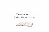 Personal Dictionary€¦ · find - found forget – forgot forgive - forgave give - gave hear - heard hold - held keep - kept leave - left lose - lost pay - paid put - put quit -