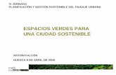 IV JORNADA PLANIFICACIÓN Y GESTIÓN SOSTENIBLE DEL …jardineria.jaravalencia.com/docu/Planigest Paisaje Urbano.pdf · • Cumbre de la Tierra de Rio de Janeiro (1992) • Carta