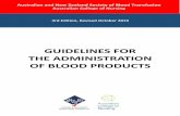 Guidelines for the administration of blood products 2nd ...€¦ · The term ‘blood product’ has been used generically in the title and throughout the document to describe blood