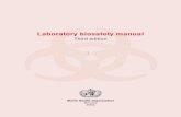 Third edition - Instituto Nacional de Enfermedades ... · The third edition of the WHO Laboratory biosafety manual is a helpful reference and guide to nations that accept the challenge