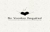 No Voodoo Required · accountable for their actions as well as ensure society’s direct involvement in making change happen. Campaigners recognise that there’s a lot that goes