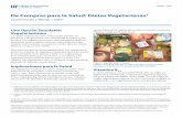 De Compras para la Salud: Dietas Vegetarianas · FSHN11-06s De Compras para la Salud: Dietas Vegetarianas1 Lauren Foster y Wendy J. Dahl2 1. Este documento, FSHN11-06s (the English