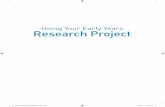 Doing Your Early Years Research Project€¦ · Doing Your Early Years Research Project A Step-by-Step Guide Third Edition Guy RobERTs-HolmEs 00_Roberts-Holmes_BAB1401B0017_Prelims.indd