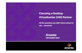 Choosing a Desktop Virtualization (VDI) Partner€¦ · Choosing a Desktop Virtualization (VDI) Partner All the questions you didn't know whom to ask… answered. 1 Anunta NOVEMBER