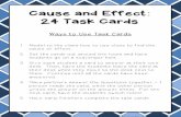 Cause and Effect: 24 Task Cards - Teaching Made Practical€¦ · Cause and Effect 2 3 4 Cause and Effect Cause and Effect Cause and Effect Jaylen was blowing bubbles on his front