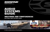 AUDIO SYSTEMS GUIDE - Shure€¦ · Our goal is to enable today’s audio-video technicians to translate their professional skills into the world of live sound systems for meetings