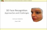 3D Face Recognition - University of Windsor Face Recogni… · 3D Face Recognition Approaches and Challenges Amirhosein Nabatchian August 2008. RESEARCH CENTRE FOR INTEGRATED MICROSYSTEMS