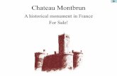 PowerPoint Presentation - Chateau Montbrun · history related to the Crusades and King Richard the Lionhearted from England. It is situated in the middle of France in the Limousin