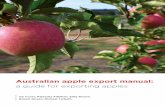 a guide for exporting apples - University of Tasmania€¦ · 5 Australian apple export manual: a guide for exporting apples 7 1 Export Overview 7 1.1 Industry overview 9 1.2 Market