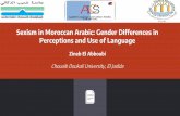 Sexism in Moroccan Arabic: Gender Differences in ...gestproject.eu/.../2016/11/El-Abboubi-Zineb-Sexism-in-Moroccan-Ara… · Sexism in Moroccan Arabic: Gender Differences in Perceptions