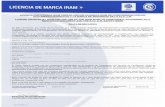 LICENSE GRANTED BY IRAM FOR THE USE OF THE IRAM MARK … · LICENSE GRANTED BY IRAM FOR THE USE OF THE IRAM MARK OF CONFORMITY ACCORDING TO A REFERENCE DOCUMENT AND THE S.I.C. & M.