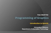 Peter Mileff PhD - University of Miskolcmileff/graphics/GraphicsChapter5.pdf · Programming of Graphics Introduction to OpenGL Peter Mileff PhD University of Miskolc Department of