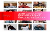2018 Consumer Behaviour and Payments Report · Welcome to Worldpay’s 2018 Consumer Behaviour and Payments Report The way consumers shop and buy is constantly evolving, with new