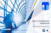 Christophe Duquesne€¦ · CEN PT Standards Overview 14 Exchange formats (i.e, NeTEx, SIRI and OpRa): 1. Are based on a subpart of Transmodel depending on their use cases 2. Are