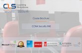CCNA Security IINS - CLS Learning Solutions · 2019-09-15 · * Security is a top priority for virtually every organization. * It is mission-critical for enterprises to secure their