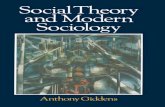 Social Theory and Modern Sociology · Anthony Giddens King’s College, Cambridge . 1 ... something more involved in reactions to sociology than the common ... No, it is surely not