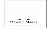 Hot Tub Owner’s Manual - Hot Tubs Edmonton · Hot Tub Owner’s Manual Read This Manual Before Proceeding With Installation . 1 INTRODUCTION Congratulations on your purchase of