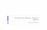Intt oducto y ys cs ( ee )roductory Physics (week 1) @K301radphys4.c.u-tokyo.ac.jp/~matsuday/lectures/peak/20150410-Physics-week1.pdfR. Douglas Gregory “Classical Mechanics” (Cambridge