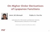 On Higher Order Derivatives of Lyapunov Functionsweb.mit.edu/~a_a_a/Public/Presentations/non_monotonic...1 On Higher Order Derivatives of Lyapunov Functions Amir Ali Ahmadi Pablo A.