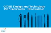 GCSE Design and Technology - GCSE D&T …...GCSE Design and Technology 2017 Specification - NEA Guidance • Summary of NEA changes against current CAT. • 35hr Design & Make v 30hr