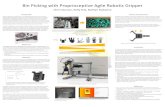 Bin Picking with Proprioceptive Agile Robotic Gripper · 2018-08-16 · Bin Picking with Proprioceptive Agile Robotic Gripper Chris Duncan, Kelly Kral, Nathan Rukavina Today’s robots