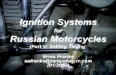 for Russian Motorcyclesfiles.m-72.webnode.cz/200001406-1386714804/Russian... · Setting Timing on Russian Motorcycle Ignition Systems • Setting Timing for Manual Advance/Retard