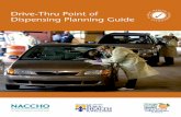 Drive-Thru Point of Dispensing Planning Guide€¦ · [7] Drive-Thru Point of Dispensing Planning Guide Drive-Thru Point of Dispensing Planning Guide [7] Gather site specific information