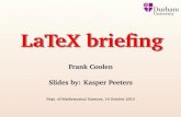 LaTeX brieﬁng - Durmaths.dur.ac.uk/Ug/projects/resources/latex/briefing-13.pdf · Why LaTeX? 1/15 TEX: High quality typesetting especially also for maths. Stable (last major update