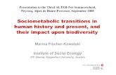 Sociometabolic transitions in human history and present ... · Sociometabolic transitions in human history and present, and their impact upon biodiversity Marina Fischer-Kowalski