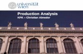 Production Analysis - univie.ac.at...4 Production Management 4 0. The Production Paradigm: Evolution of Production Systems Ancient Systems basic planning, organizations and control