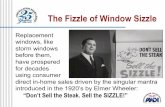 The Fizzle of Window Sizzle - AWDI · 2017-05-16 · The Fizzle of Window Sizzle Replacement windows, like storm windows before them, have prospered for decades using consumer direct