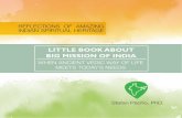 LITTLE BOOK ABOUT BIG MISSION OF INDIA · The Little Book about Big Mission of India is not an output of my intellectual ambition to present my ideas. I even did not plan to write