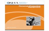 Personal Protective Equipment · Foot Protection: ANSI Z41.1-1991. For hand protection, there is no ANSI standard for gloves but OSHA recommends that selection be based upon the tasks