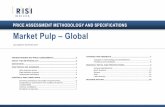 PRICE ASSESSMENT METHODOLOGY AND SPECIFICATIONS … · PRICE ASSESSMENT METHODOLOGY AND SPECIFICATIONS | Market Pulp – Global 3 ABOUT THIS METHODOLOGY This document describes the