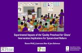 Experimental Impacts of the ‘Quality Preschool for Ghana ... · Quality Preschool for Ghana (QP4G) •In partnership with Ghana Education Service,National Nursery Teacher Training
