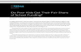 Do Poor Kids Get Their Fair Share of School Funding?...DO POOR KIDS GET THEIR FAIR SHARE OF SCHOOL FUNDING? 3 A New Measure of Funding Progressivity We propose a new measure of school