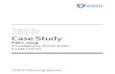CFE FD Case Study · The companies and events depicted in this Case Study are fictitious. Any similarity to any event, corporation, organization or person living or dead is merely