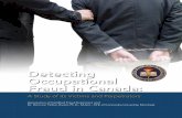 Detecting Occupational Fraud in Canada · 2011-01-28 · est occupational fraud case he or she had investigated since January 2004. Ninety (90) complete responses were re-ceived and