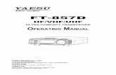FT-857D Operating Manual - DX Engineering · FT-857D Operating Manual 1 INTRODUCTION The FT-857D is a rugged, innovative multiband, multimode mobile/portable transceiver for the amateur
