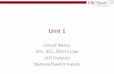 Unit 1bytes.usc.edu/files/ee109/slides/Sp18/EE109Unit1...1.8 Kirchhoff's Laws • Kirchhoff's Voltage Law (KVL) –The sum of voltages around a loop (i.e. walking around and returning