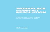 WORKPLACE CONFLICT RESOLUTION - Cascade HR...can fall victim to conflict and confrontation, so it is essential that businesses act swiftly to quell problems before they escalate. In