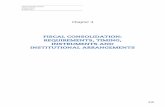 FISCAL CONSOLIDATION: REQUIREMENTS, TIMING, …This chapter discusses the size of current consolidation ... remain in per capita income levels, but not in growth rates. Box 4.1. The