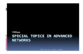 CSE6349 SPECIAL TOPICS IN ADVANCED NETWORKScrystal.uta.edu/~kumar/CSE6349_09FLSTAN/documents/CSE6349W1.pdfK-W. Kwongand D.H. K. Tsang, Building Heterogeneous Peer-to-Peer Networks: