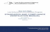 STANDARDS AND COMPLIANCE VERIFICATION …...2015/09/01  · New York State Law Enforcement Accreditation Program STANDARDS AND COMPLIANCE VERIFICATION MANUAL 8th Edition September,