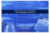 EU Merger Control - Arnold & Porter · 2016-02-29 · EU Merger Control — 2015 Year in Review | 4 2015 Summarized in Statistics 337 transactions notified (11% increase) 305 decisions