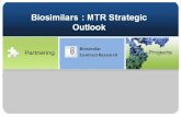Indian Positioning MTR -HighlightWhy Biosimilars : SWOT Analysis Based upon India Brand Equity Foundation , The Biosimilars industry is fast-growing and has a strong econom ic value