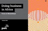 Doing business in Mozambique · • Transfer of funds abroad can also be available if other conditions are met. International treaties • Mozambique has ratified the New York and