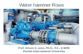Water hammer Flows - web.eng.fiu.eduAnalysis of water hammer phenomenon due to gradual and sudden valve closure The pressure rise due to water hammer depends upon: (a) The velocity